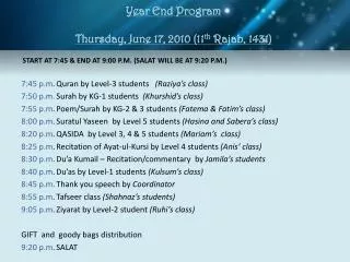 Year End Program Thursday, June 17, 2010 (11 th Rajab, 1431 )
