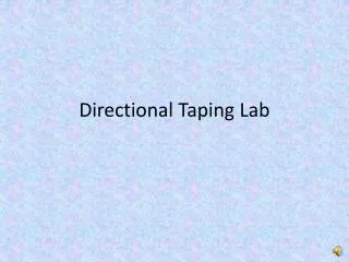 Directional Taping Lab