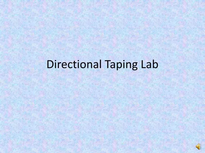 directional taping lab
