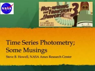 Time Series Photometry; S ome M usings