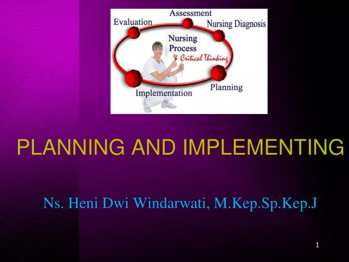 planning and implementing