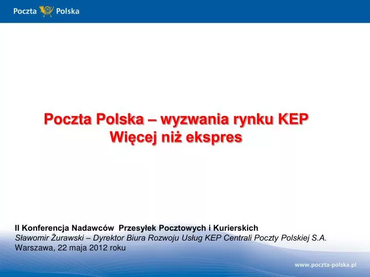 poczta polska wyzwania rynku kep wi cej ni ekspres
