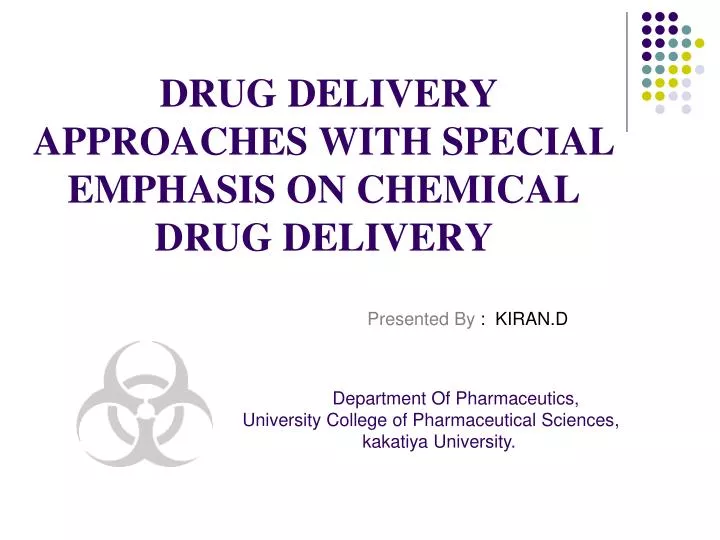 drug delivery approaches with special emphasis on chemical drug delivery