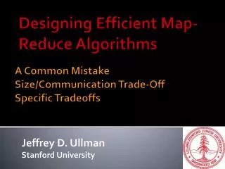 A Common Mistake Size/Communication Trade-Off Specific Tradeoffs