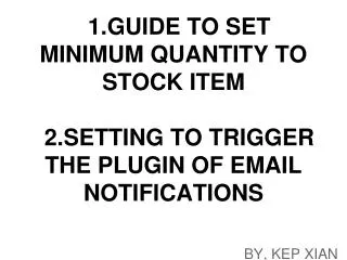 1.GUIDE TO SET MINIMUM QUANTITY TO STOCK ITEM