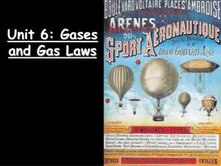 Unit 6: Gases and Gas Laws