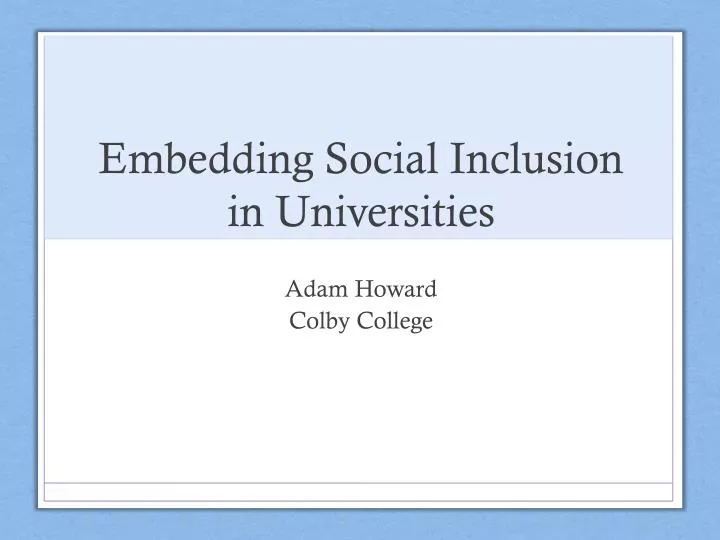 e mbedding s ocial i nclusion in universities