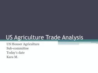 US Agriculture Trade Analysis
