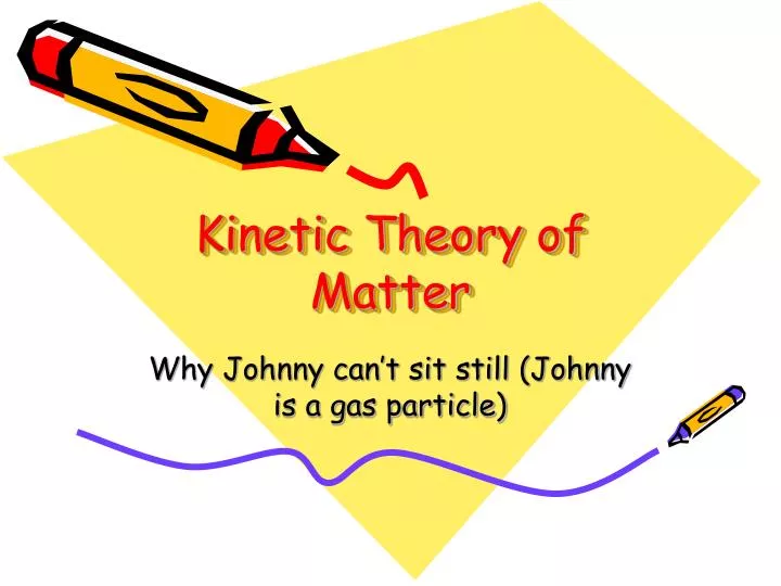 kinetic theory of matter