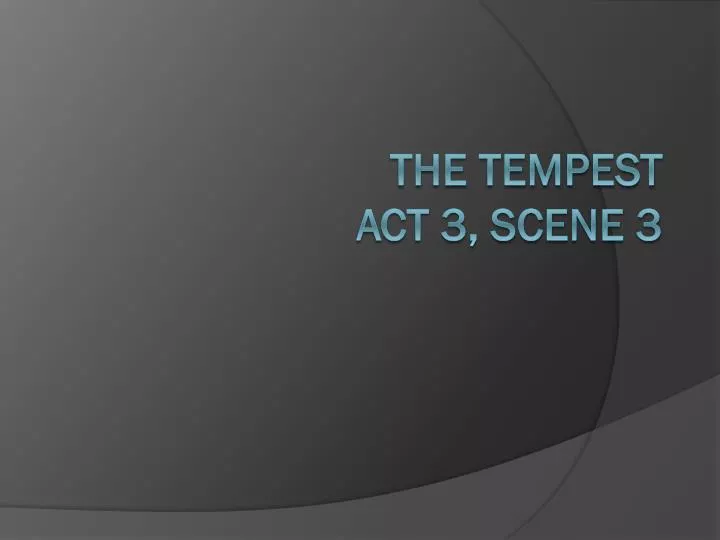 the tempest act 3 scene 3