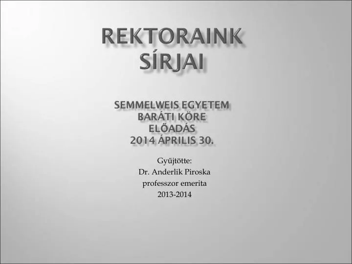 gy jt tte dr anderlik piroska professzor emerita 2013 2014