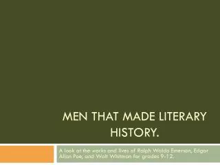Men That made Literary History.