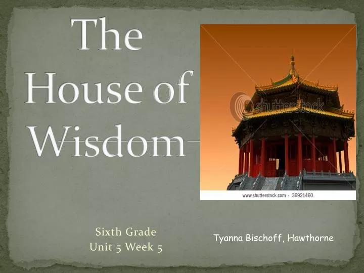 the house of wisdom