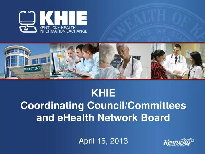 khie coordinating council committees and ehealth network board april 16 2013