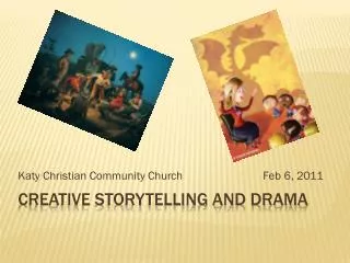 Creative storytelling and drama