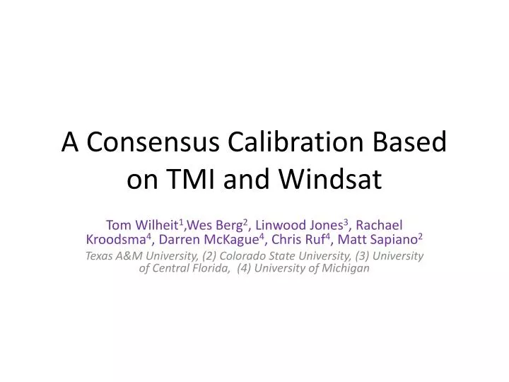 a consensus calibration based on tmi and windsat