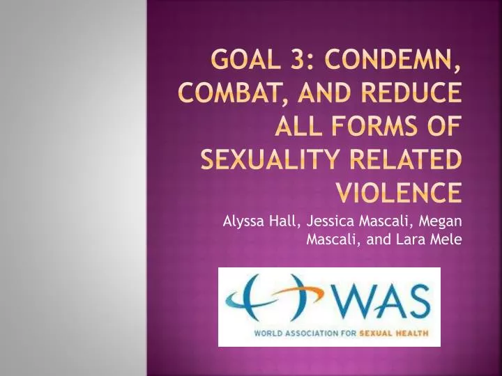 goal 3 condemn combat and reduce all forms of sexuality related violence