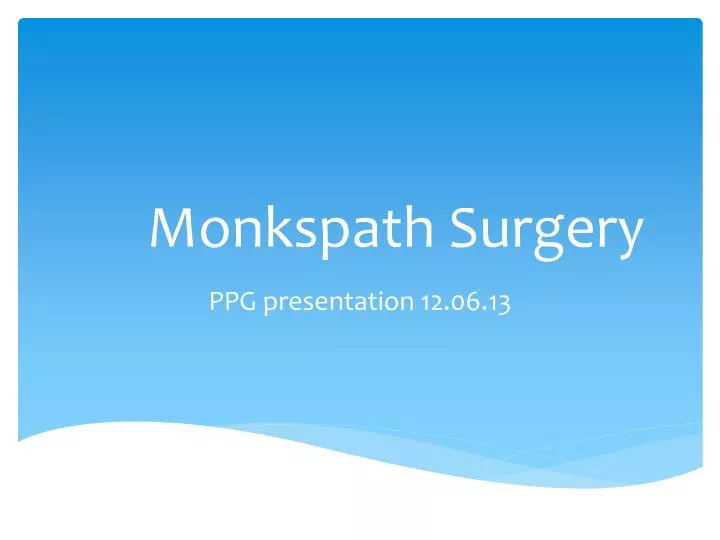 monkspath surgery