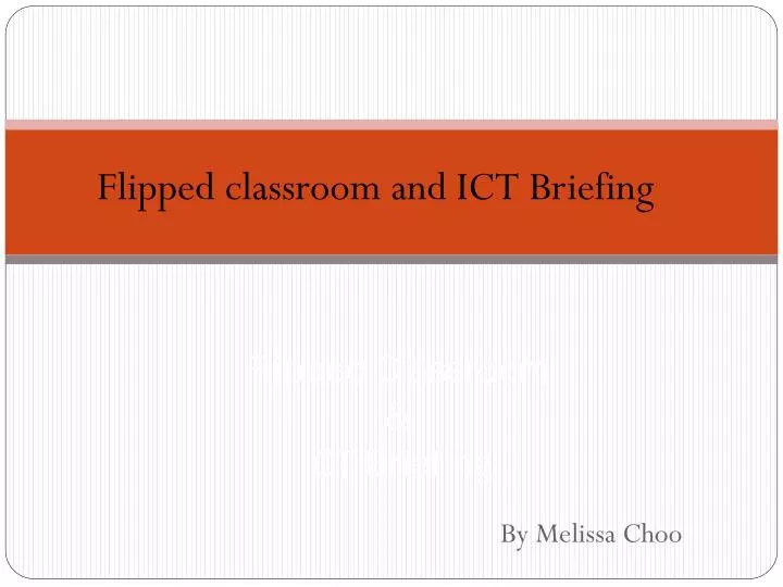 flipped classroom ict briefing