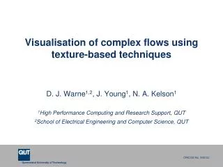 Visualisation of complex flows using texture-based techniques