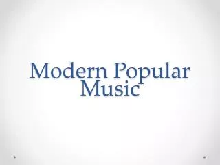 Modern Popular Music