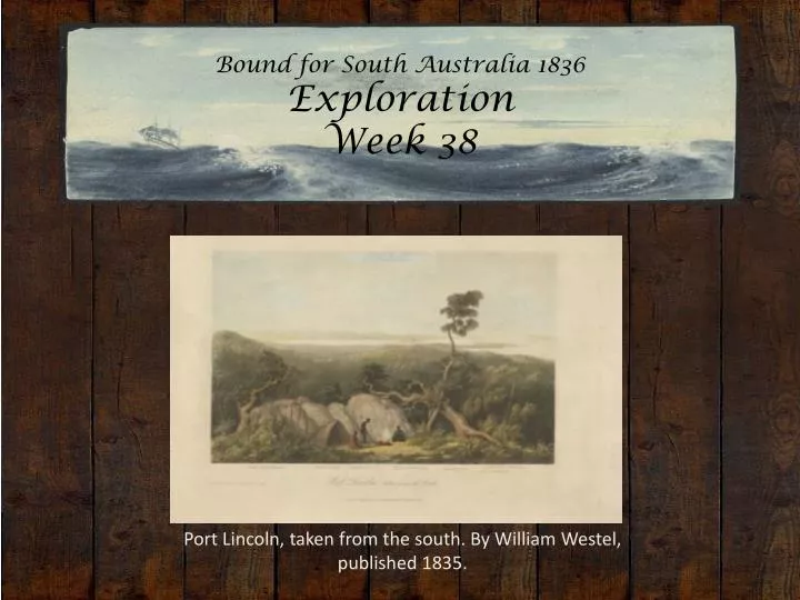 bound for south australia 1836 exploration week 38