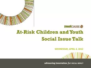 At-Risk Children and Youth Social Issue Talk