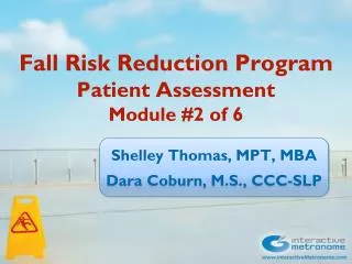 Fall Risk Reduction Program Patient Assessment Module #2 of 6
