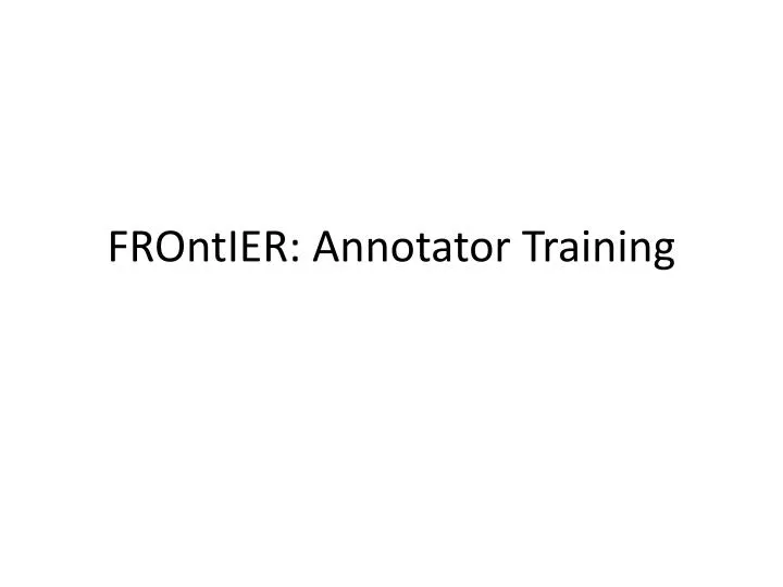 frontier annotator training