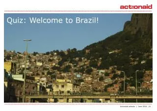Quiz: Welcome to Brazil!
