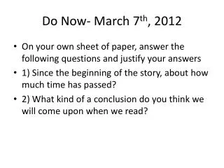 Do Now- March 7 th , 2012