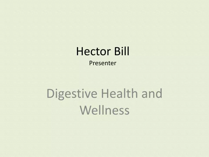 hector bill presenter