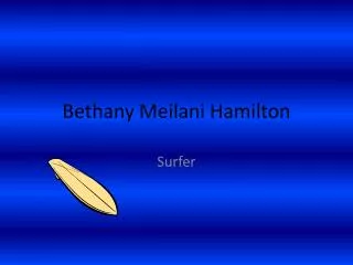 Bethany Meilani Hamilton