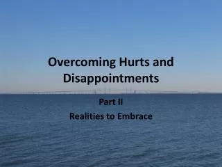 Overcoming Hurts and Disappointments