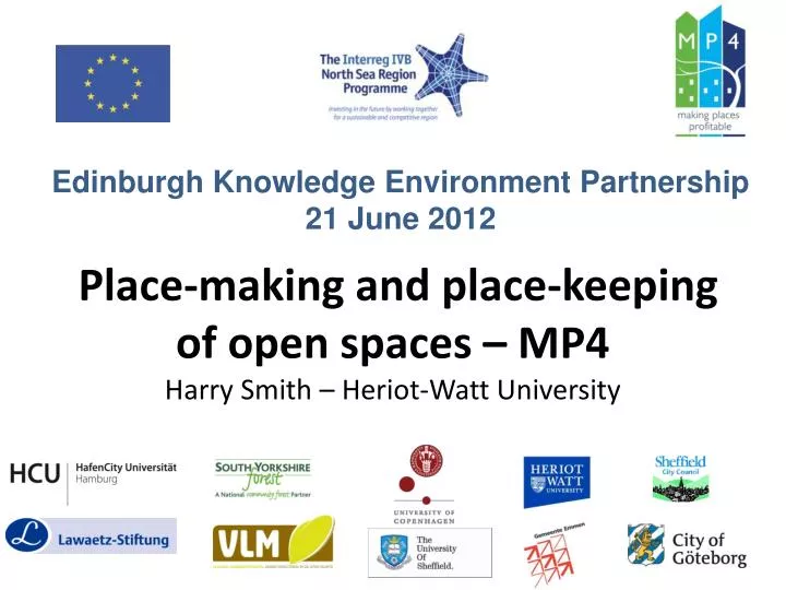 place making and place keeping of open spaces mp4 harry smith heriot watt university