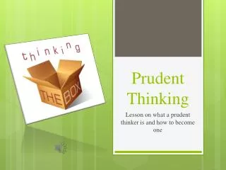 Prudent Thinking