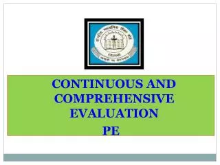CONTINUOUS AND COMPREHENSIVE EVALUATION PE