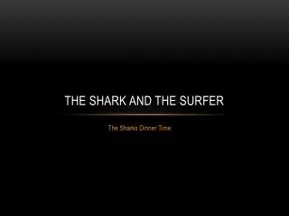 The Shark and the Surfer