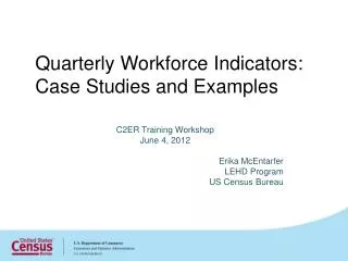 Quarterly Workforce Indicators: Case Studies and Examples
