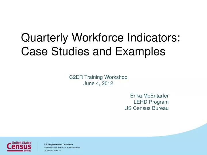 quarterly workforce indicators case studies and examples