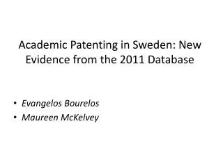 Academic Patenting in Sweden: New Evidence from the 2011 Database