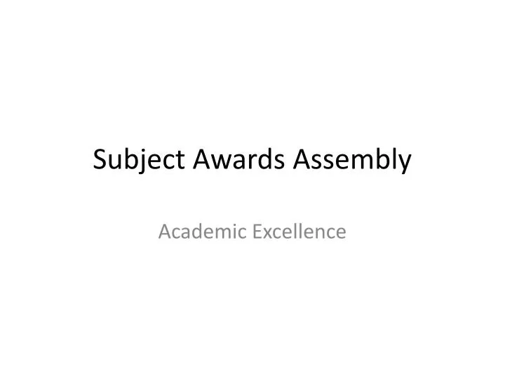 subject awards assembly