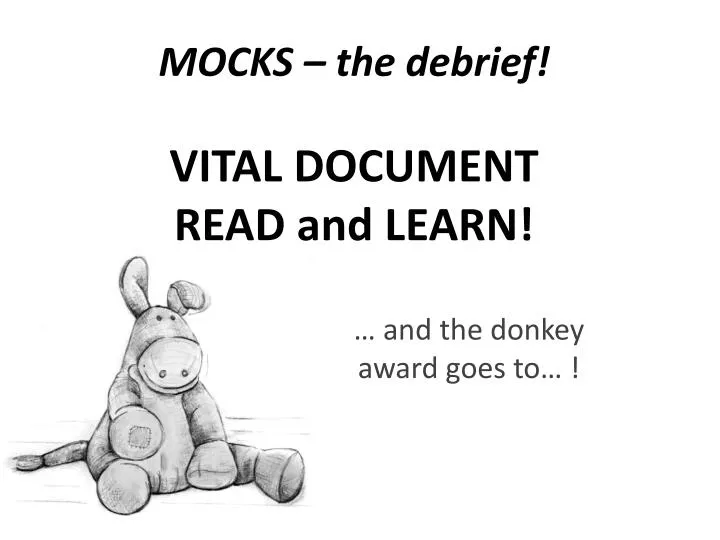 mocks the debrief vital document read and learn