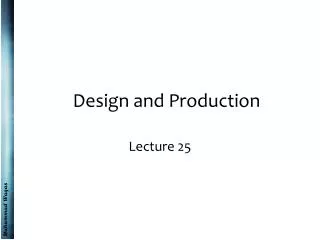 Design and Production