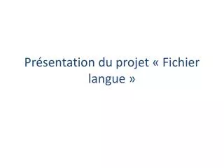 pr sentation du projet fichier langue
