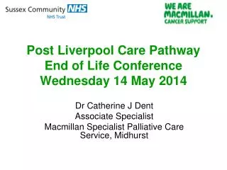 Post Liverpool Care Pathway End of Life Conference Wednesday 14 May 2014