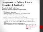 Symposium on Delivery Science: Evolution &amp; Application - slide 1