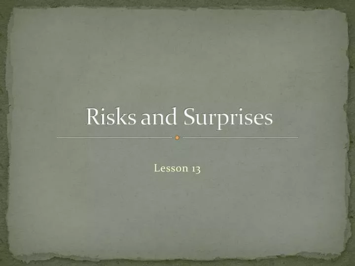 risks and surprises