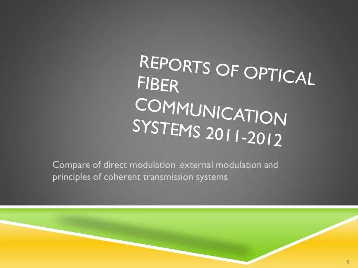 reports of optical fiber communication systems 2011 2012