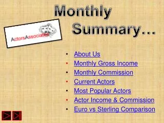 About Us Monthly Gross Income Monthly Commission Current Actors Most Popular Actors